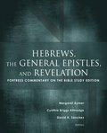 Hebrews, the General Epistles, and Revelation