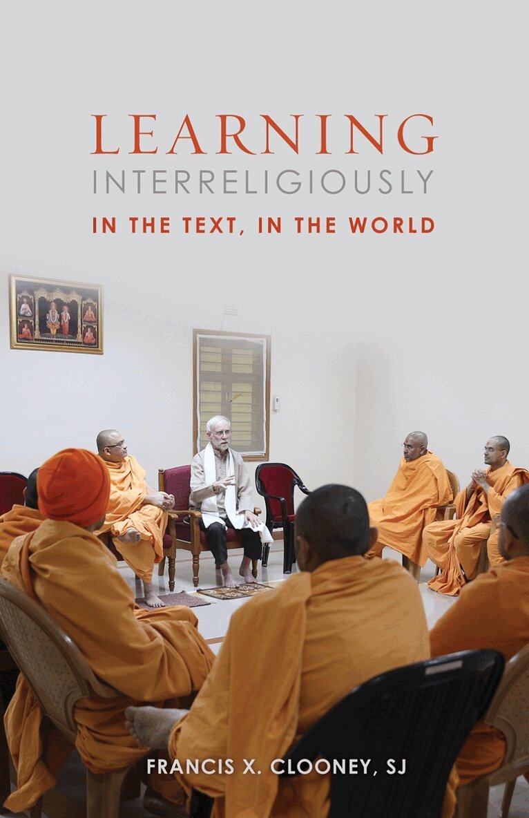 Francis X. Clooney SJ - Learning Interreligiously, Häftad. Tillgänglighet: Lägg i varukorg