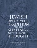 Jewish Apocalyptic Tradition and the Shaping of New Testament Thought