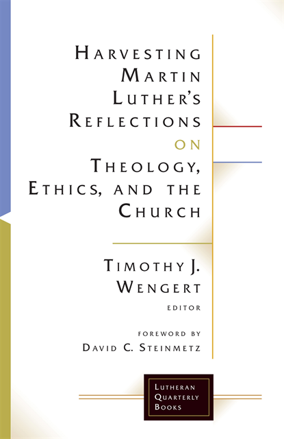 Wengert Timothy J. Wengert - Harvesting Martin Luther's Reflections on Theology, Ethics, and the Church, E-bok. Tillgänglighet: Lägg i varukorg
