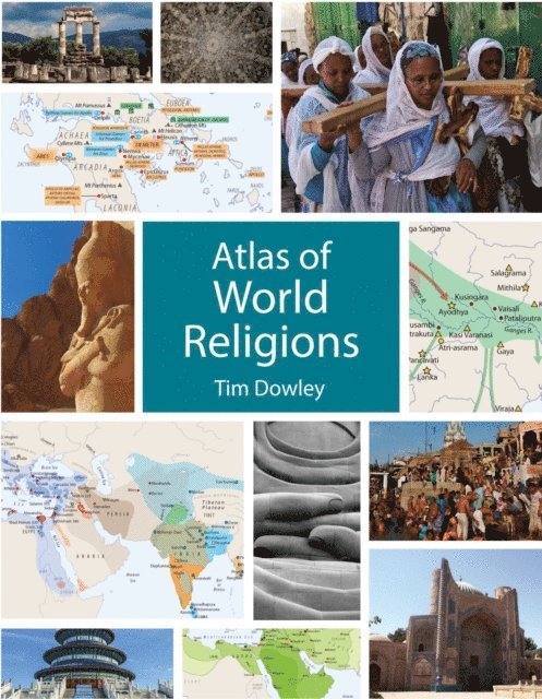 Dowley Tim Dowley - Atlas of World Religions, E-bok