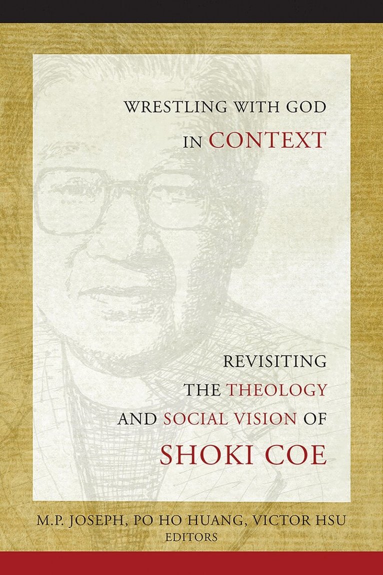 M P Joseph, Po Ho Huang, M. P., Joseph, Po Ho, Huang, Hsu, Victor - Wrestling with God in Context, Inbunden