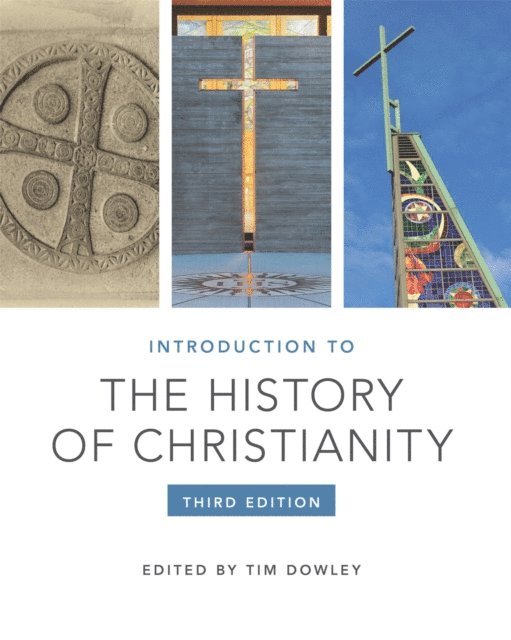 Dowley Tim Dowley - Introduction to the History of Christianity, E-bok