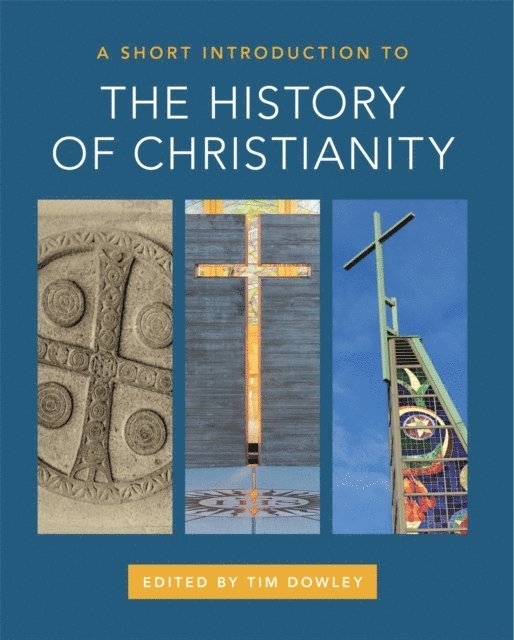 Dowley Tim Dowley - Short Introduction to the History of Christianity, E-bok