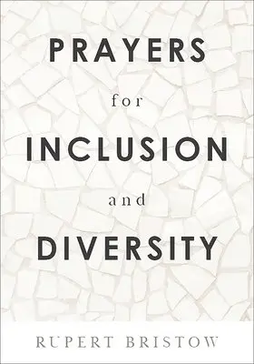 Rupert Bristow - Prayers for Inclusion and Diversity, Häftad. Tillgänglighet: Lägg i varukorg