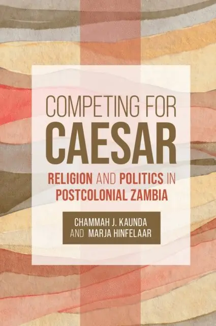 Hinfelaar Marja Hinfelaar, Kaunda Chammah J. Kaunda - Competing for Caesar, E-bok. Tillgänglighet: Lägg i varukorg