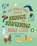 Totally True Book of Strange and Surprising Bible Lists