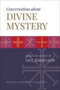 Conversations about Divine Mystery