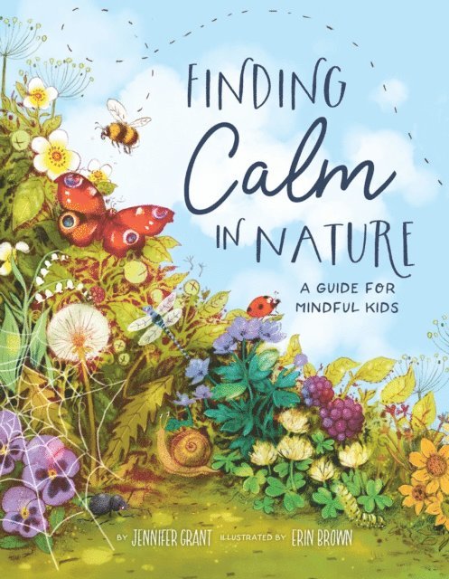 Brown Erin Brown, Grant Jennifer Grant - Finding Calm in Nature, E-bok