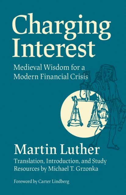 Luther Martin Luther - Charging Interest, E-bok. Tillgänglighet: Lägg i varukorg