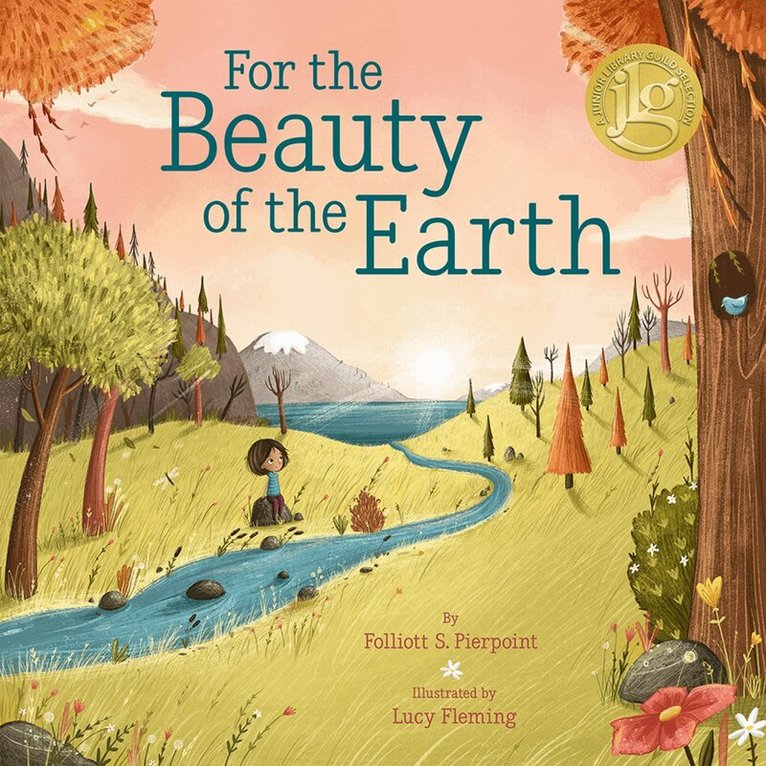 Folliott S. Pierpoint - For the Beauty of the Earth, Häftad