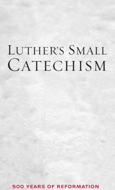 Wengert Timothy J. Wengert, Luther Martin Luther - Luther's Small Catechism, E-bok. Tillgänglighet: Lägg i varukorg