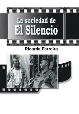 Ricardo Ferreira - sociedad de El Silencio, Inbunden