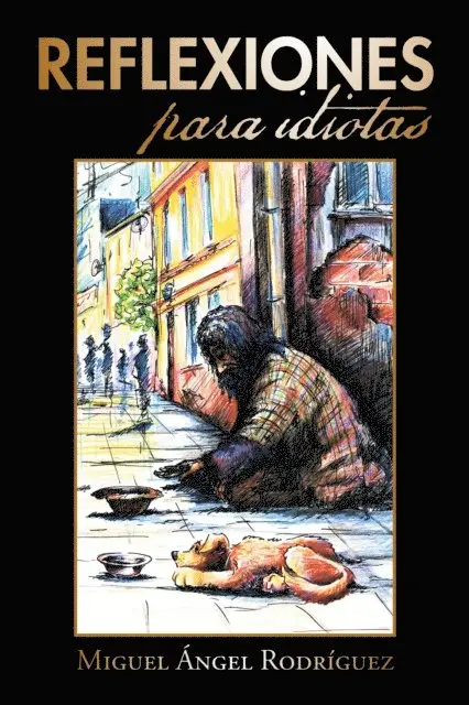 Miguel Angel Rodriguez - Reflexiones Para Idiotas, E-bok. Tillgänglighet: Lägg i varukorg