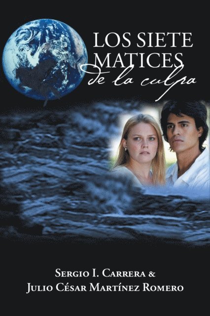 Sergio I. Carrera, Julio Martinez - Los Siete Matices De La Culpa, E-bok