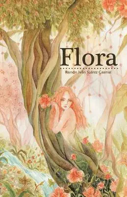 Ramón Iván Suárez Caamal - Flora, Häftad. Tillgänglighet: Lägg i varukorg