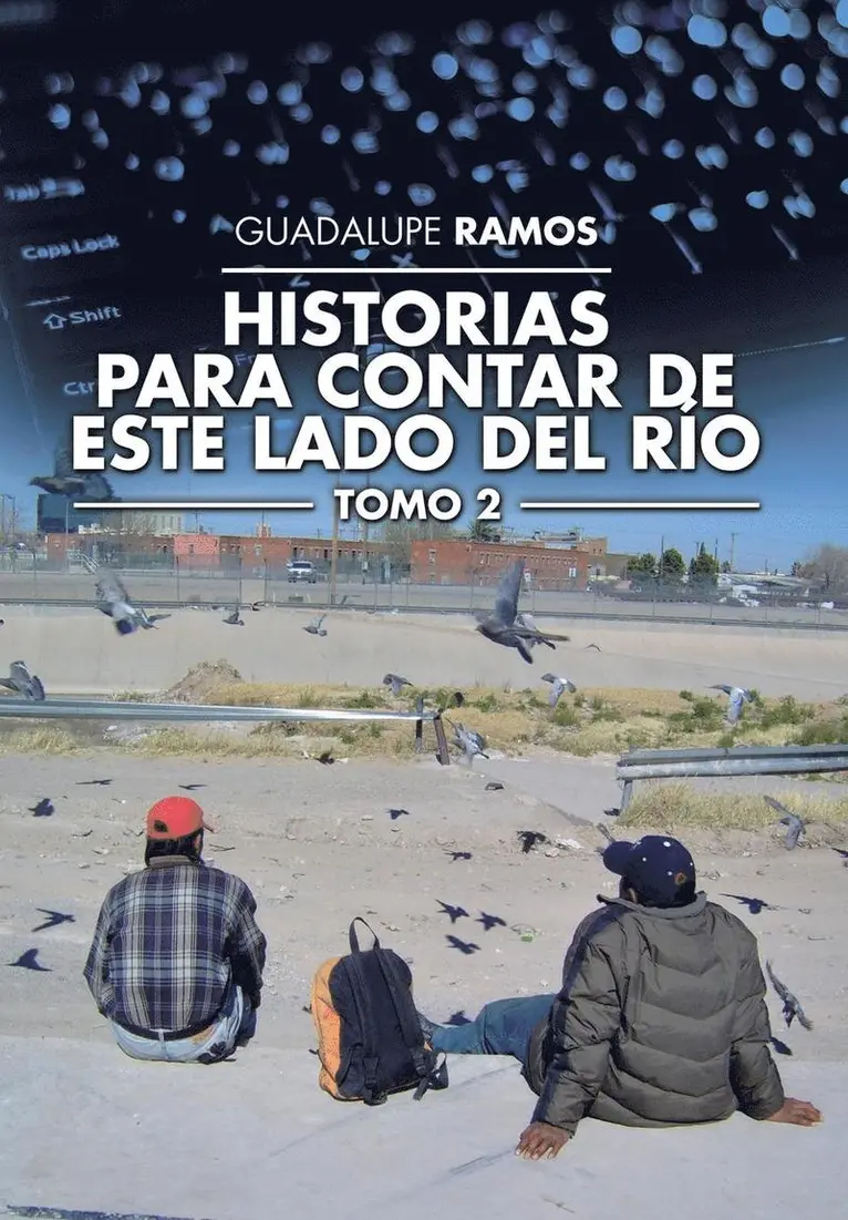 Guadalupe Ramos - Historias para contar de este lado del río, Inbunden. Tillgänglighet: Lägg i varukorg