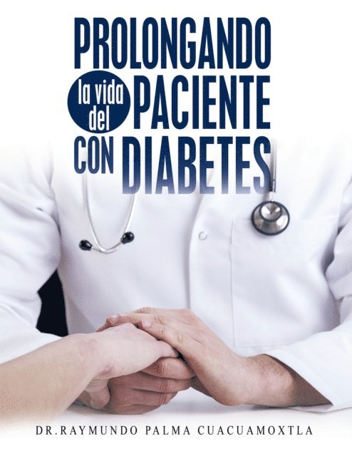 Prolongando la vida del paciente con diabetes