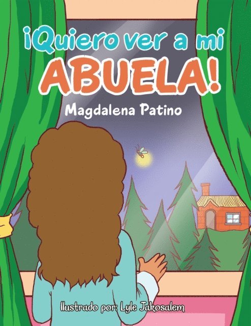 Magdalena Patino - ¡Quiero Ver a Mi Abuela!, E-bok