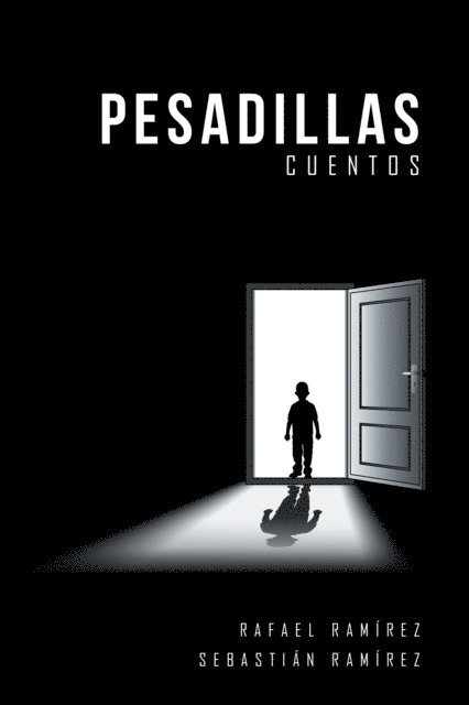 Sebastian Ramirez, Rafael Ramirez - Pesadillas, E-bok