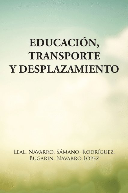 Navarro Lopez, Bugarin, Rodriguez, Samano, Navarro, Leal - Educación, Transporte Y Desplazamiento, E-bok