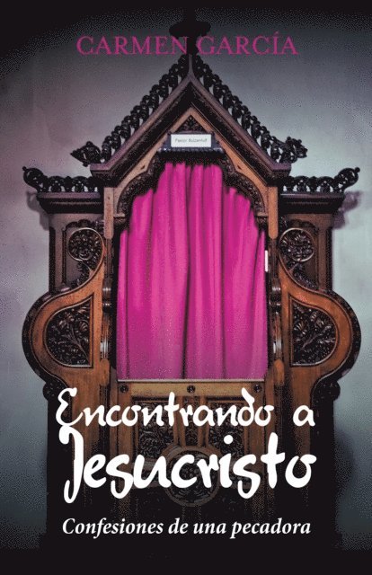 Carmen Garcia - Encontrando a Jesucristo, E-bok