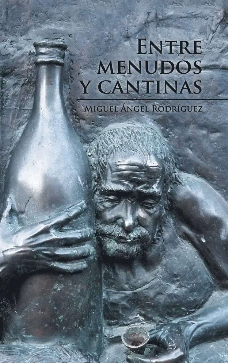 Miguel Ángel Rodríguez - Entre menudos y cantinas, Inbunden. Tillgänglighet: Lägg i varukorg