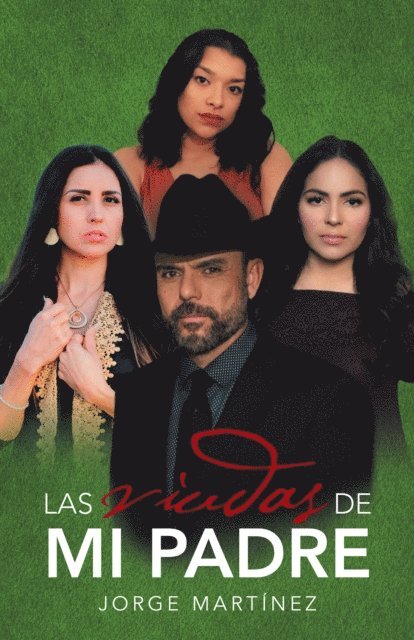 Jorge Martinez - Las Viudas De Mi Padre, E-bok
