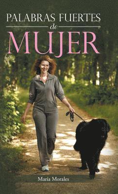 María Morales - Palabras fuertes de mujer, Inbunden