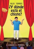 Alex Torres �Y D�nde Est� El Chiste?