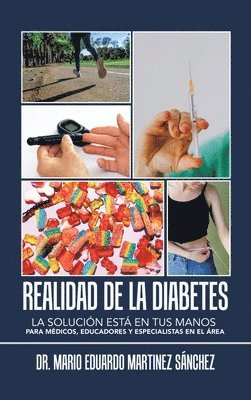 Mario Eduardo Martinez Sánchez - Realidad De La Diabetes, Inbunden. Tillgänglighet: Lägg i varukorg