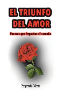 Gregorio Pérez - Triunfo Del Amor, Häftad. Tillgänglighet: Lägg i varukorg