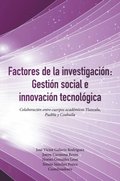 Factores De La InvestigaciÃ³n: GestiÃ³n Social E InnovaciÃ³n TecnolÃ³gica