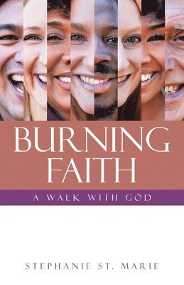 Stephanie St Marie - Burning Faith, Häftad. Tillgänglighet: Lägg i varukorg