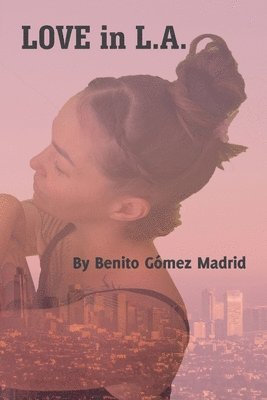 Benito Gómez Madrid - Love in L.A., Häftad