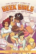 Secret Loves Of Geek Girls The: Expanded Edition