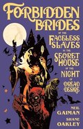 Forbidden Brides of the Faceless Slaves in the Secret House of the Night of Dread Desire