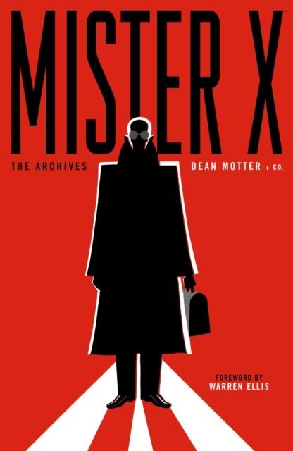 Los Bros. Hernandez, Neil Gaiman, Dean Motter - Mister X: The Archives, E-bok