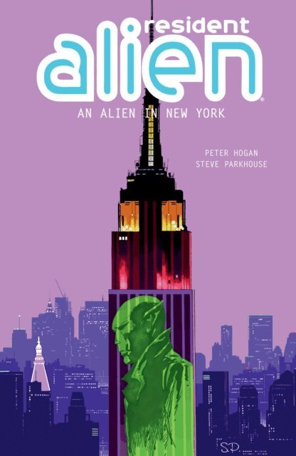 Peter Hogan - Resident Alien Volume 5: An Alien in New York, E-bok