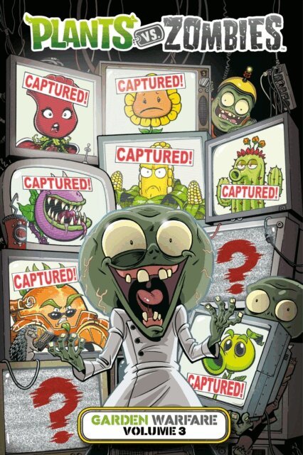 Paul Tobin - Plants vs. Zombies: Garden Warfare Volume 3, E-bok
