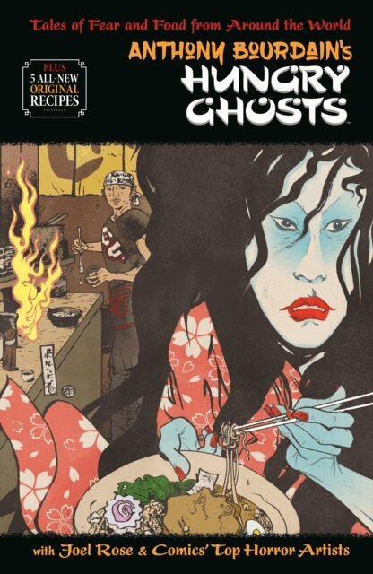 Joel Rose, Anthony Bourdain - Anthony Bourdain's Hungry Ghosts, E-bok