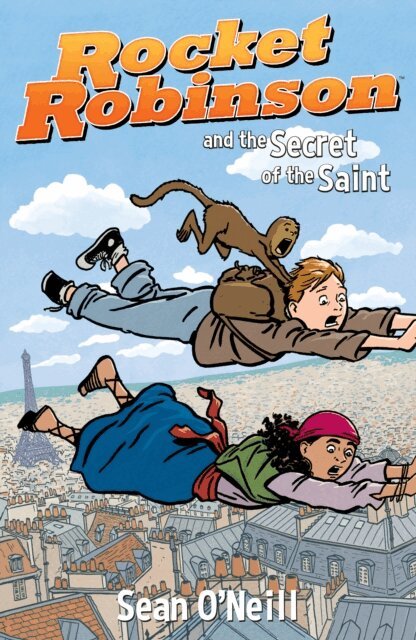 Sean O'Neill - Rocket Robinson and the Secret of the Saint, E-bok
