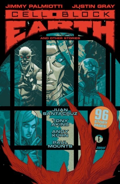 Justin Gray, Jimmy Palmiotti - Cell Block Earth and Other Stories, E-bok