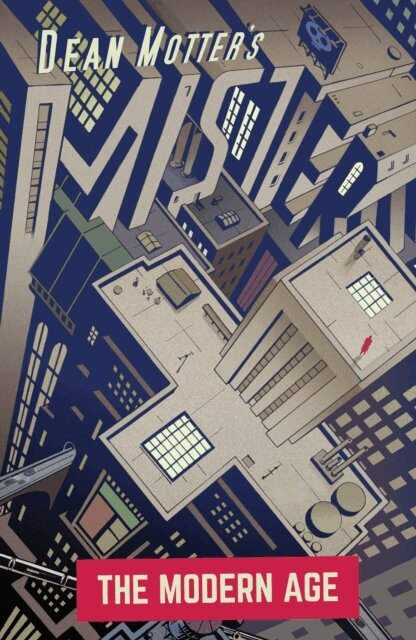 Dean Motter - Mister X: The Modern Age, E-bok