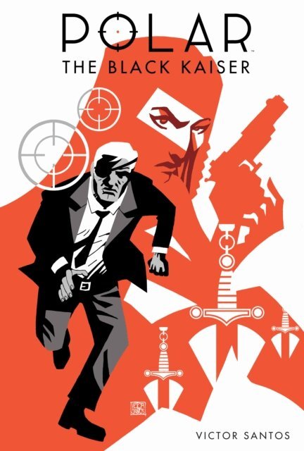 Victor Santos - Polar: The Black Kaiser, E-bok