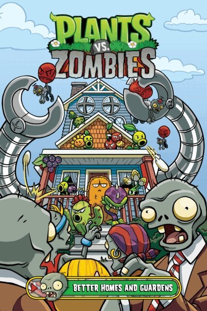 Paul Tobin - Plants vs. Zombies Volume 15: Better Homes and Guardens, E-bok
