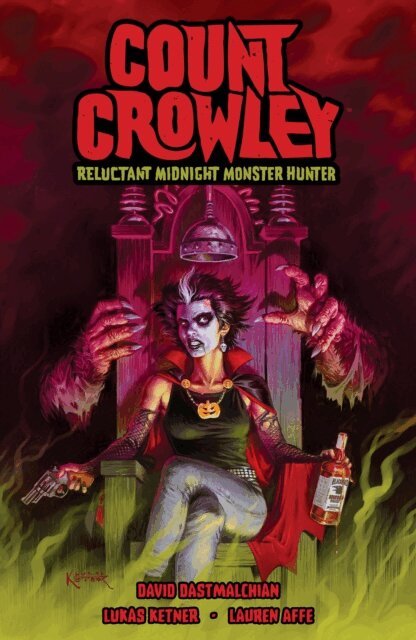 David Dastmalchian - Count Crowley: Reluctant Midnight Monster Hunter, E-bok