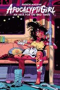 ApocalyptiGirl: An Aria for the End Times (Second Edition)