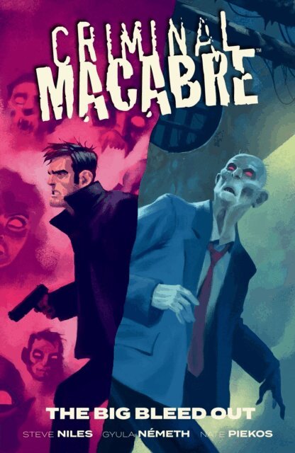 Steve Niles - Criminal Macabre: The Big Bleed Out, E-bok