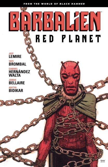 Tate Brombal, Jeff Lemire - Barbalien: Red Planet--From the World of Black Hammer, E-bok